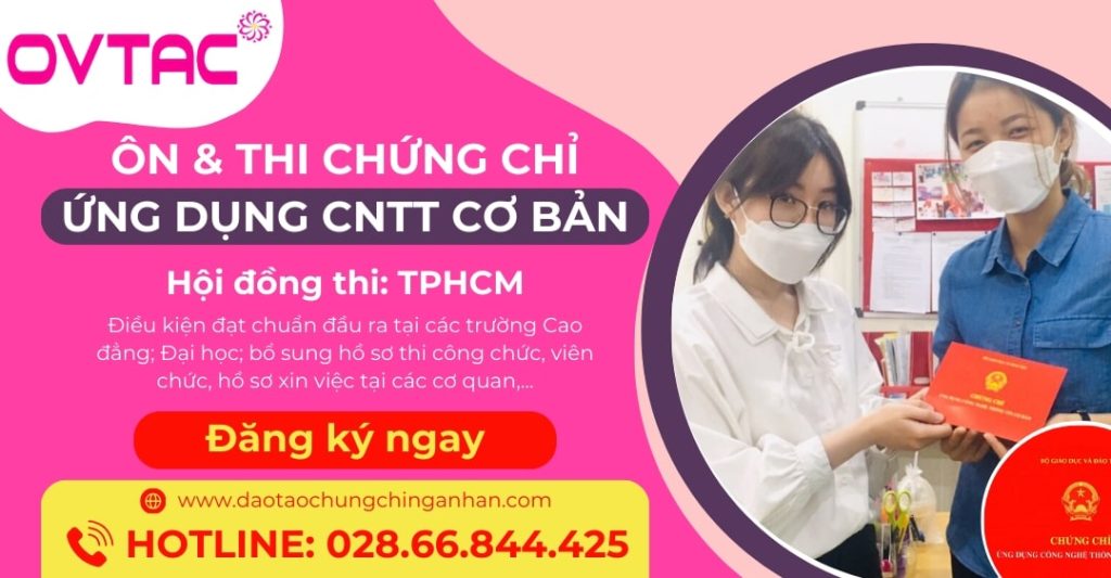 Chứng Chỉ Ứng Dụng Công Nghệ Thông Tin Cơ Bản OVTAC