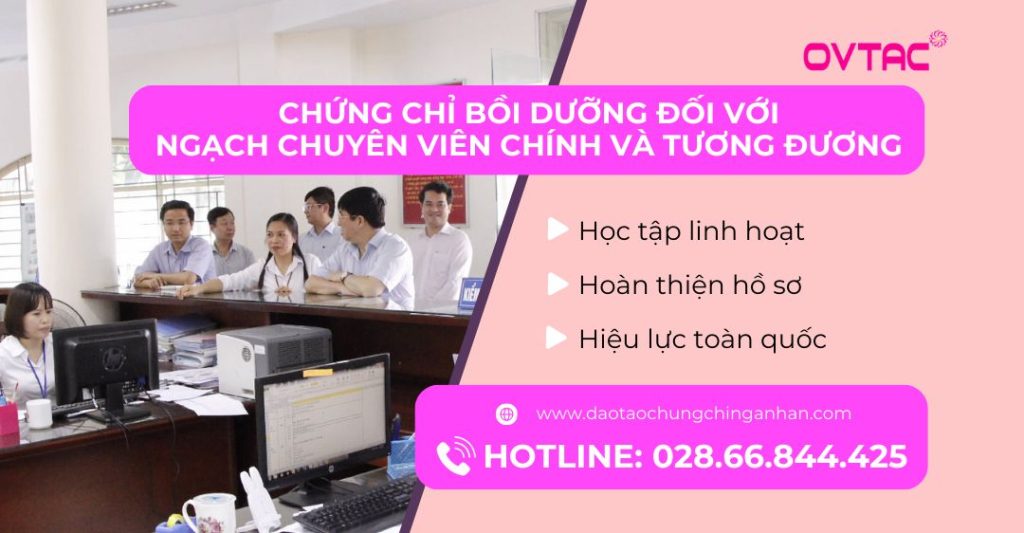 Khóa Học Chứng Chỉ Bồi Dưỡng Đối Với Ngạch Chuyên Viên Chính Và Tương Đương
